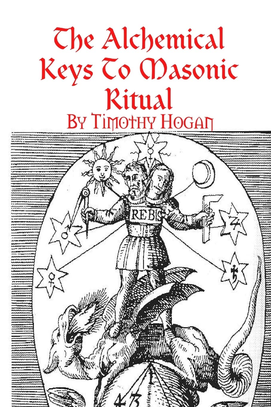 2冊TestamentThe RitualとPerpetual Flameスコア The Alchemical Keys To Masonic Ritual: Amazon.co.uk: Hogan